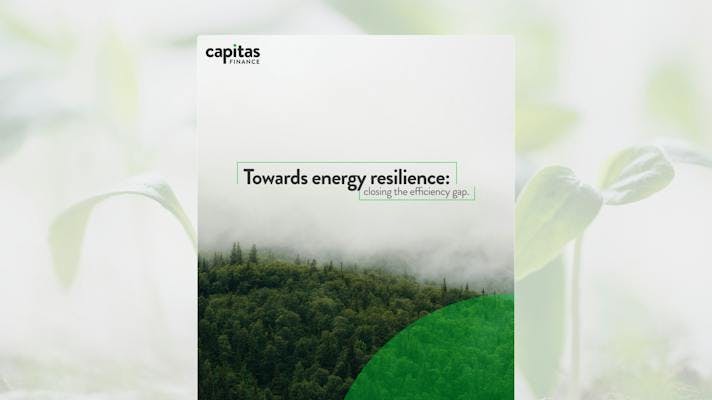 Capitas Finance - Towards energy resilience: closing the efficiency gap