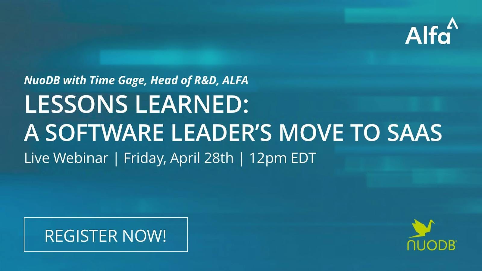 Lessons Learned: A Software Leader's Move to SAAS Live Webinar on Friday April 28th at 12pm EDT