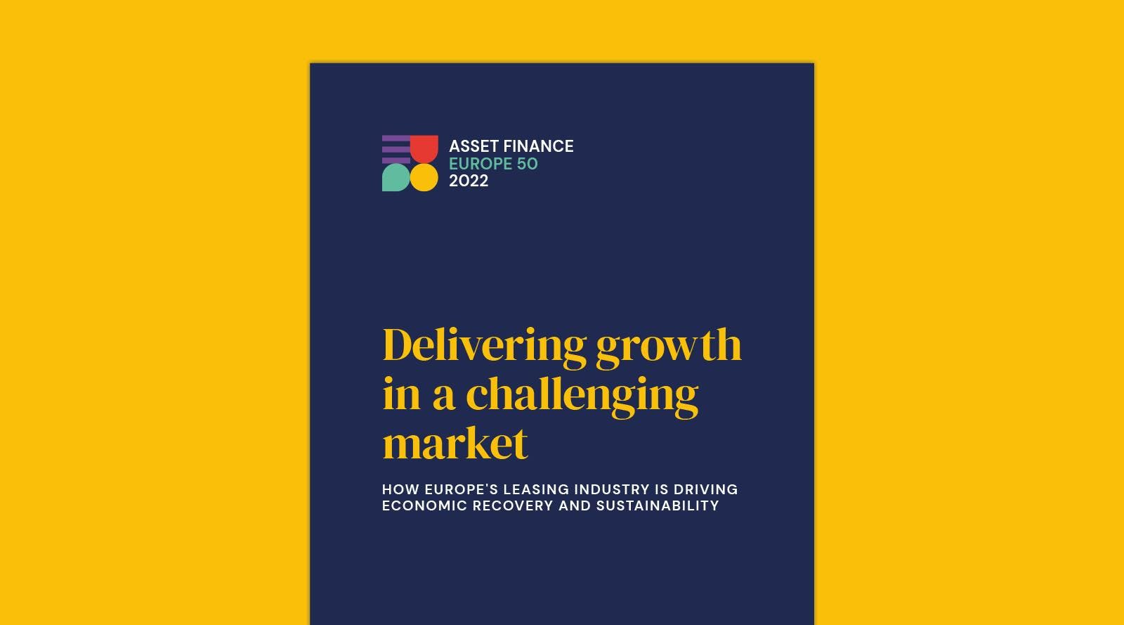Asset Finance Europe 50 2022: Delivering Growth in a Challenging Market